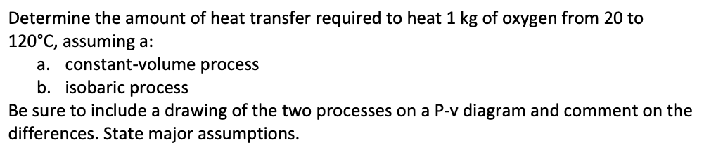 Determine the amount of heat transfer required to