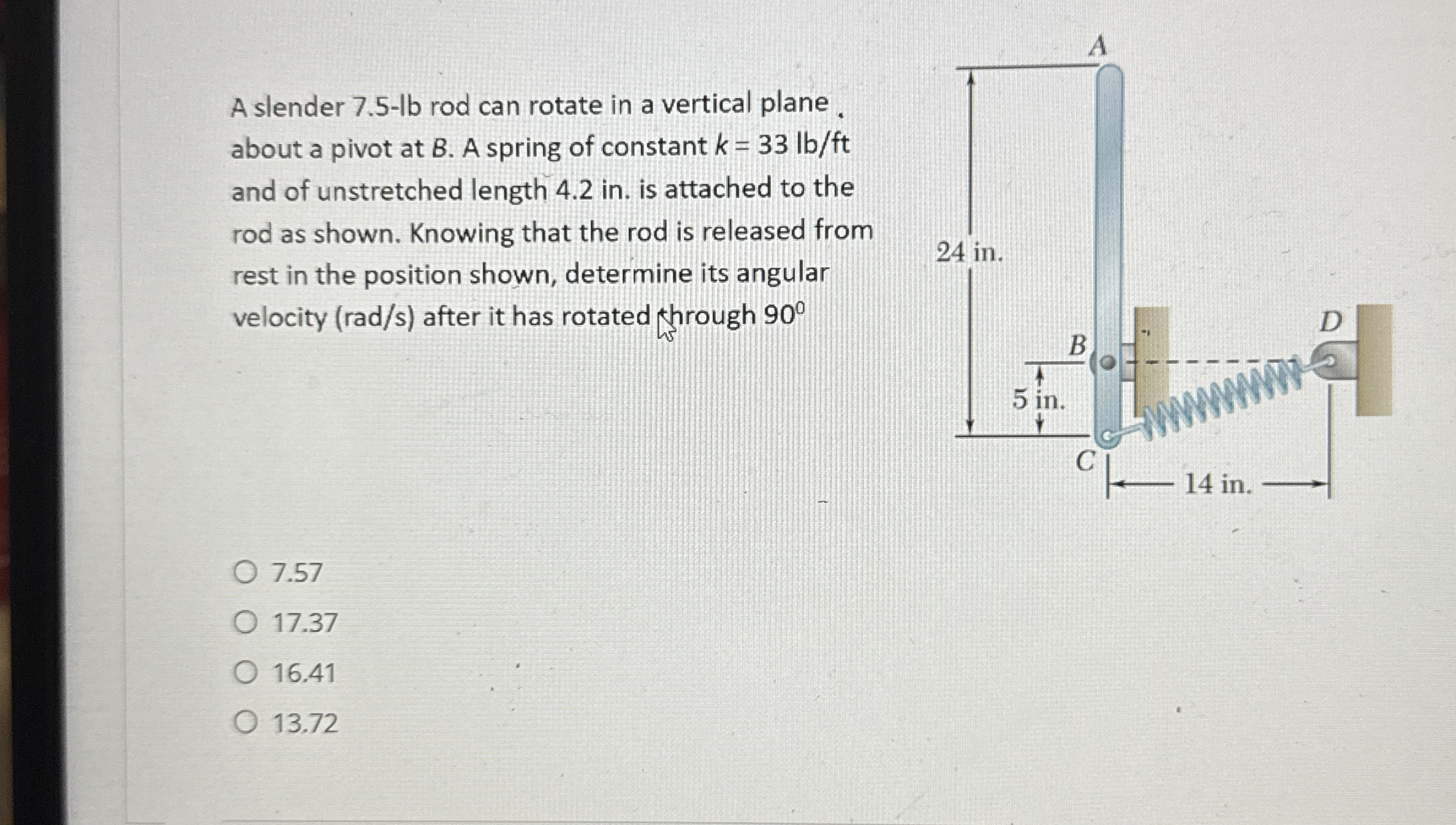 A slender 7 . 5 - l b rod can rotate in a