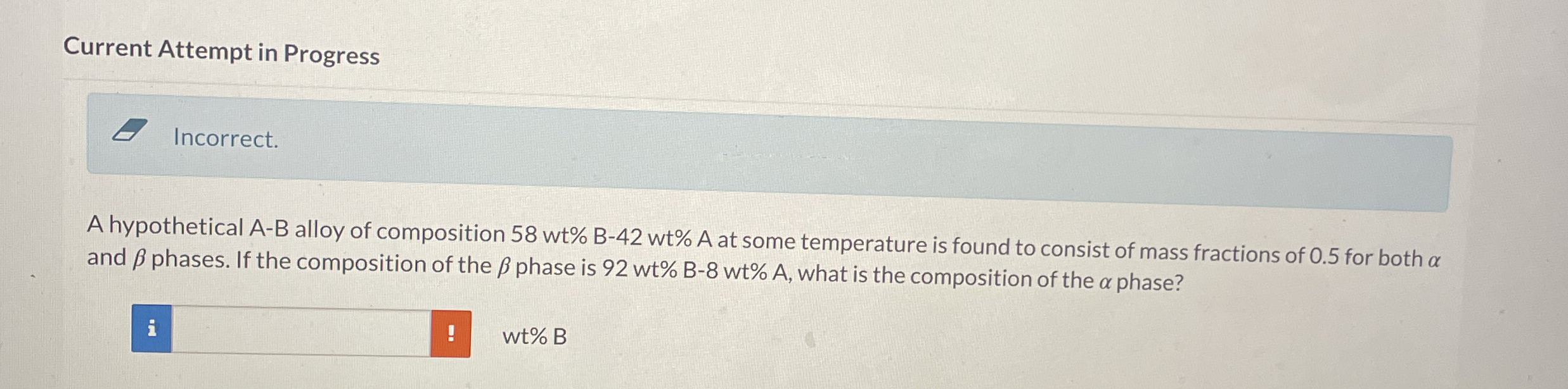 Current Attempt in Progress Incorrect. A