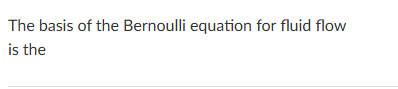 The basis of the Bernoulli equation for fluid