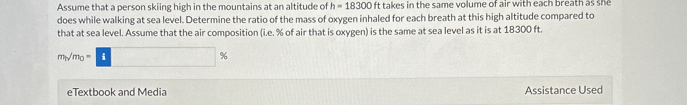 Assume that a person skiing high in the mountains