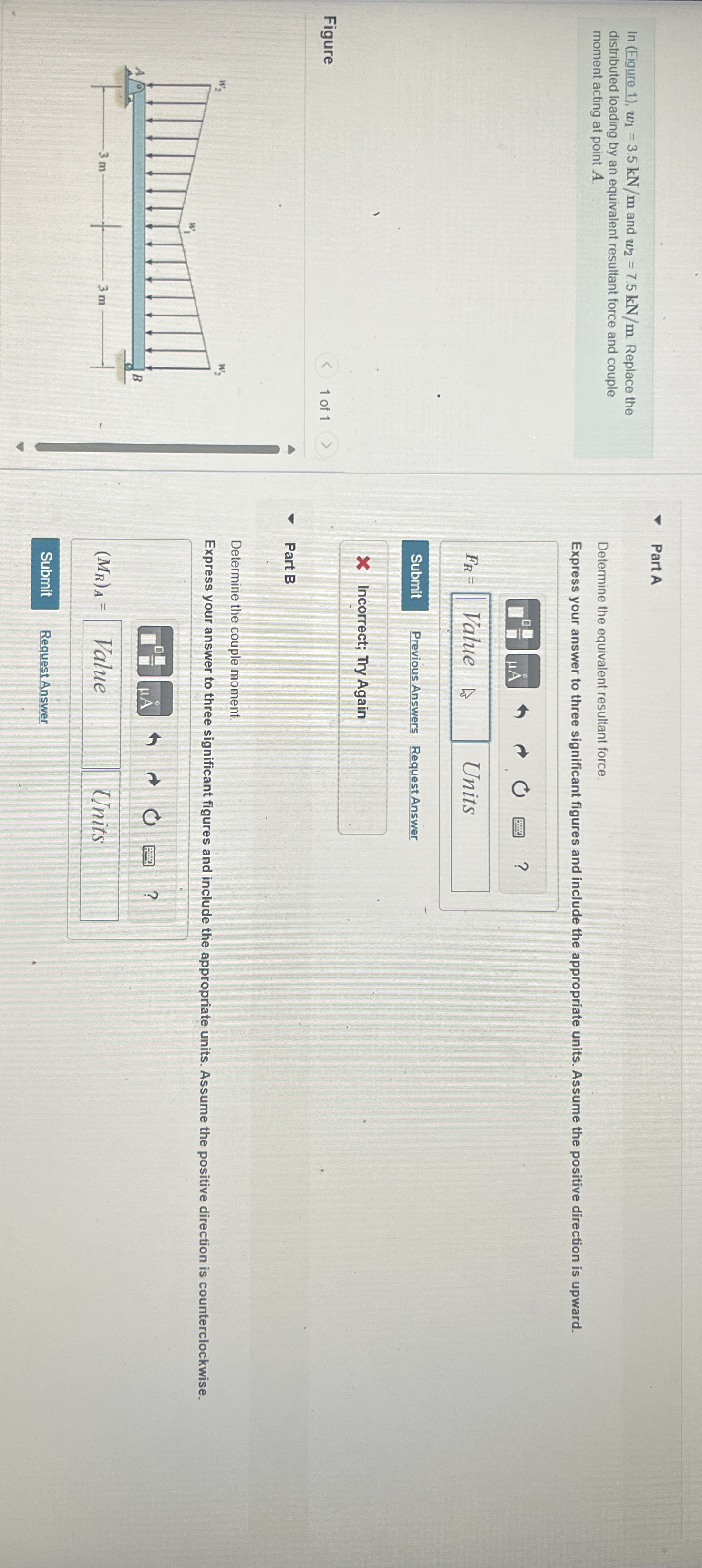 In ( Figure 1 ) , w 1 = 3 . 5 k N m and w 2 = 7 .