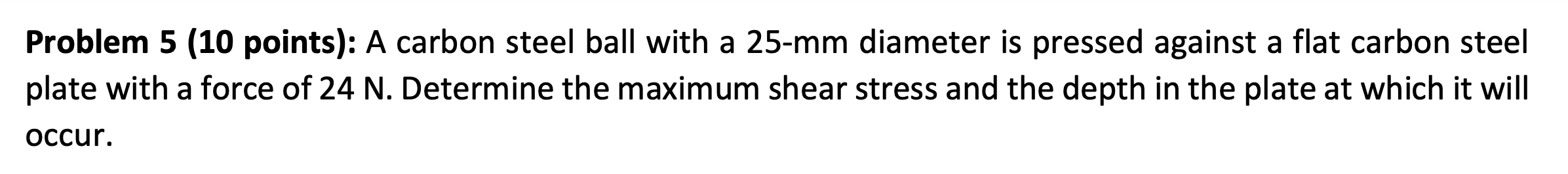 Problem 5 ( 1 0 points ) : A carbon steel ball