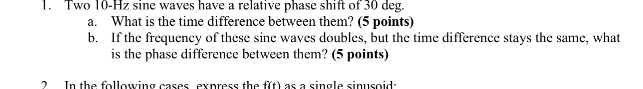 Two 1 0 - H z sine waves have a relative phase