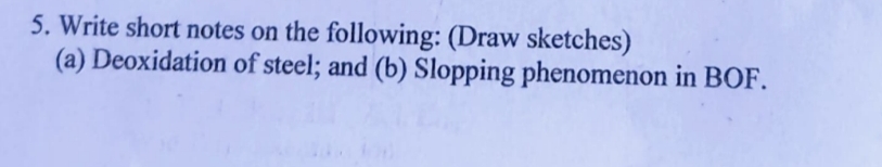 Write short notes on the following: ( Draw