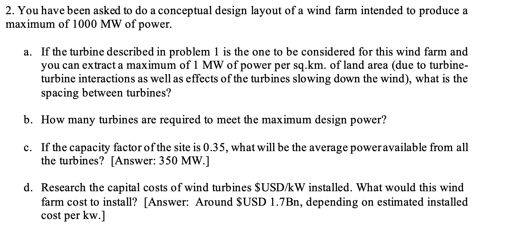 You have been asked to do a conceptual design