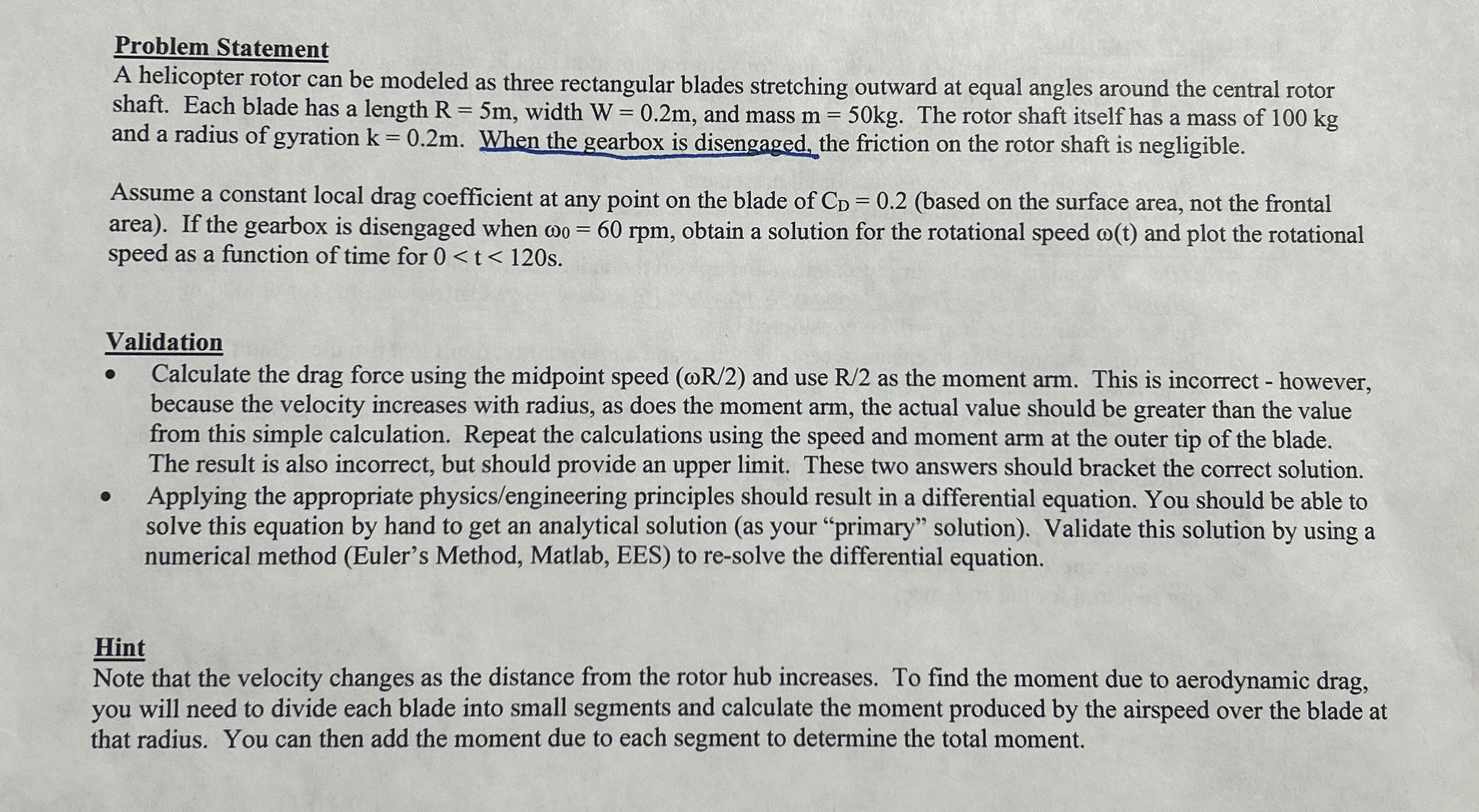 Problem Statement A helicopter rotor can be