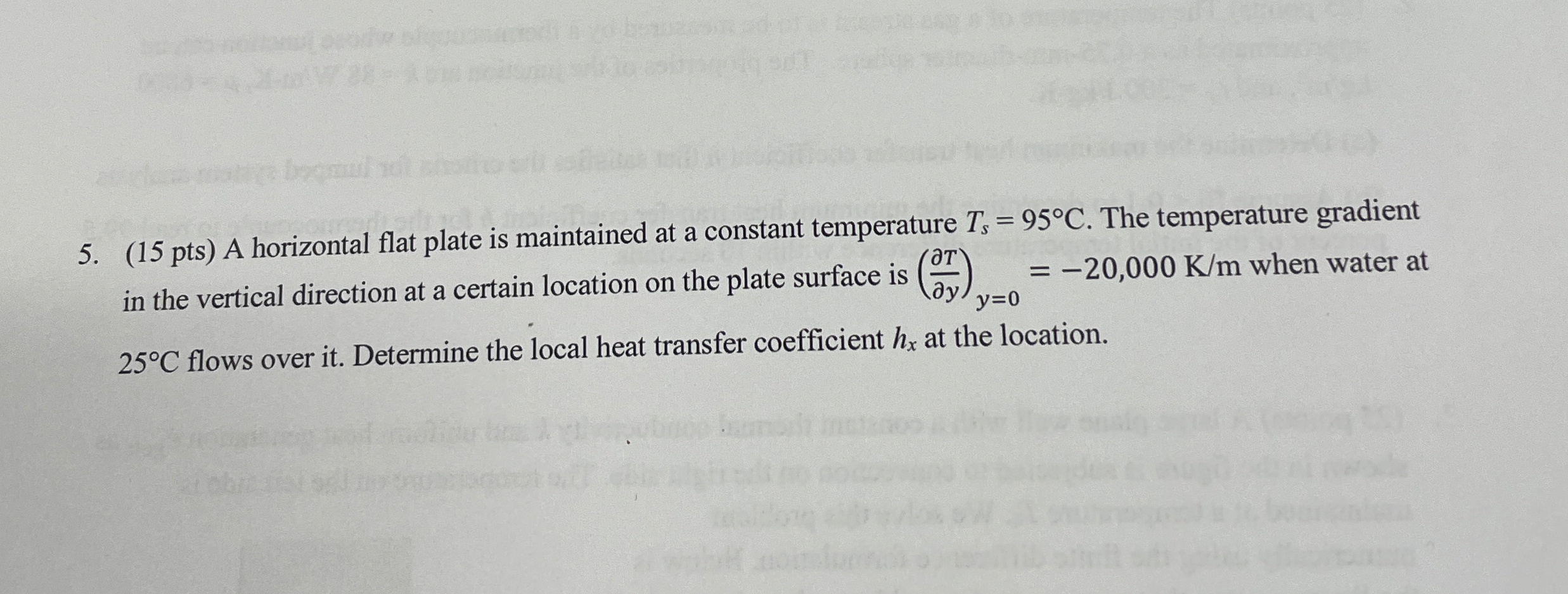 ( 1 5 pts ) A horizontal flat plate is maintained