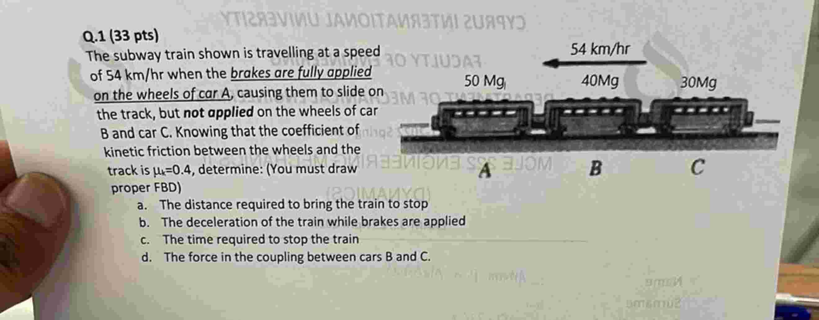 Q . 1 ( 3 3 pts ) The subway train shown is