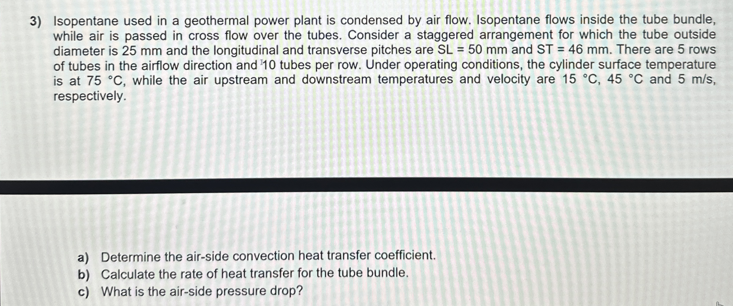 Isopentane used in a geothermal power plant is