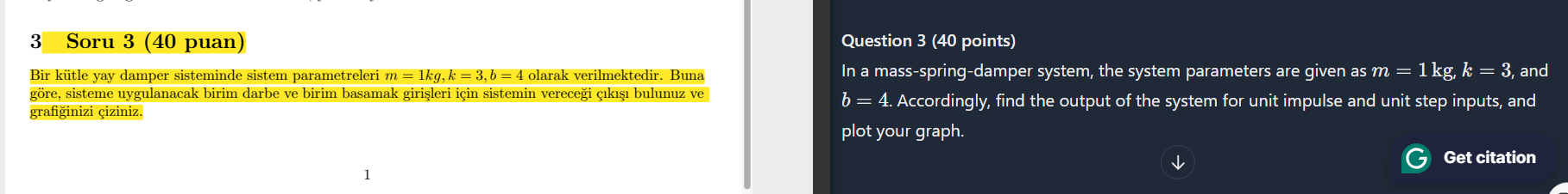 3 Soru 3 ( 4 0 puan ) Bir k tle yay damper