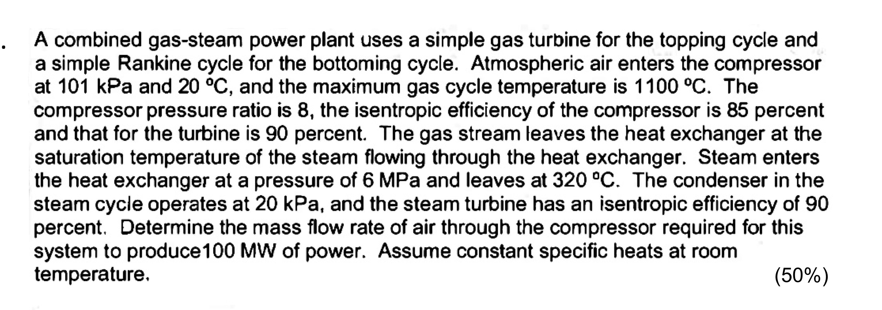 A combined gas - steam power plant uses a simple