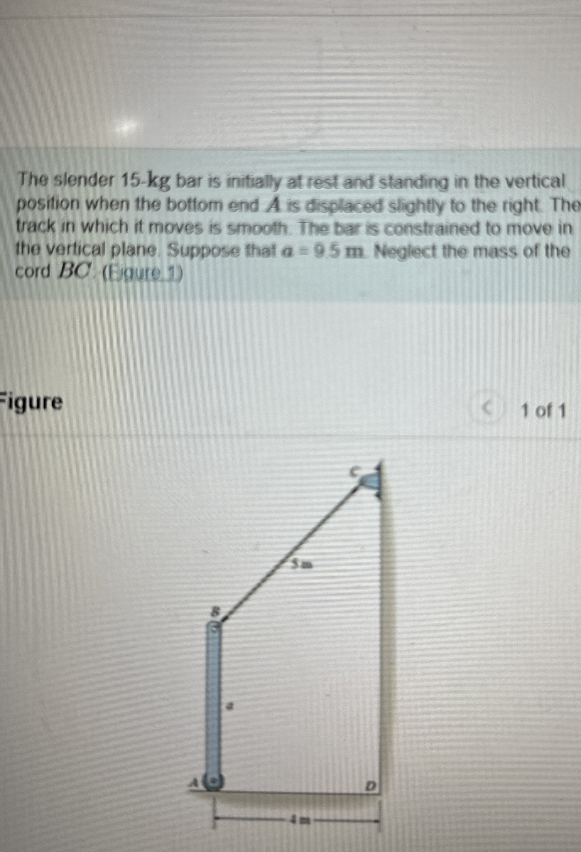 The slender 1 5 - k g bar is initially at rest