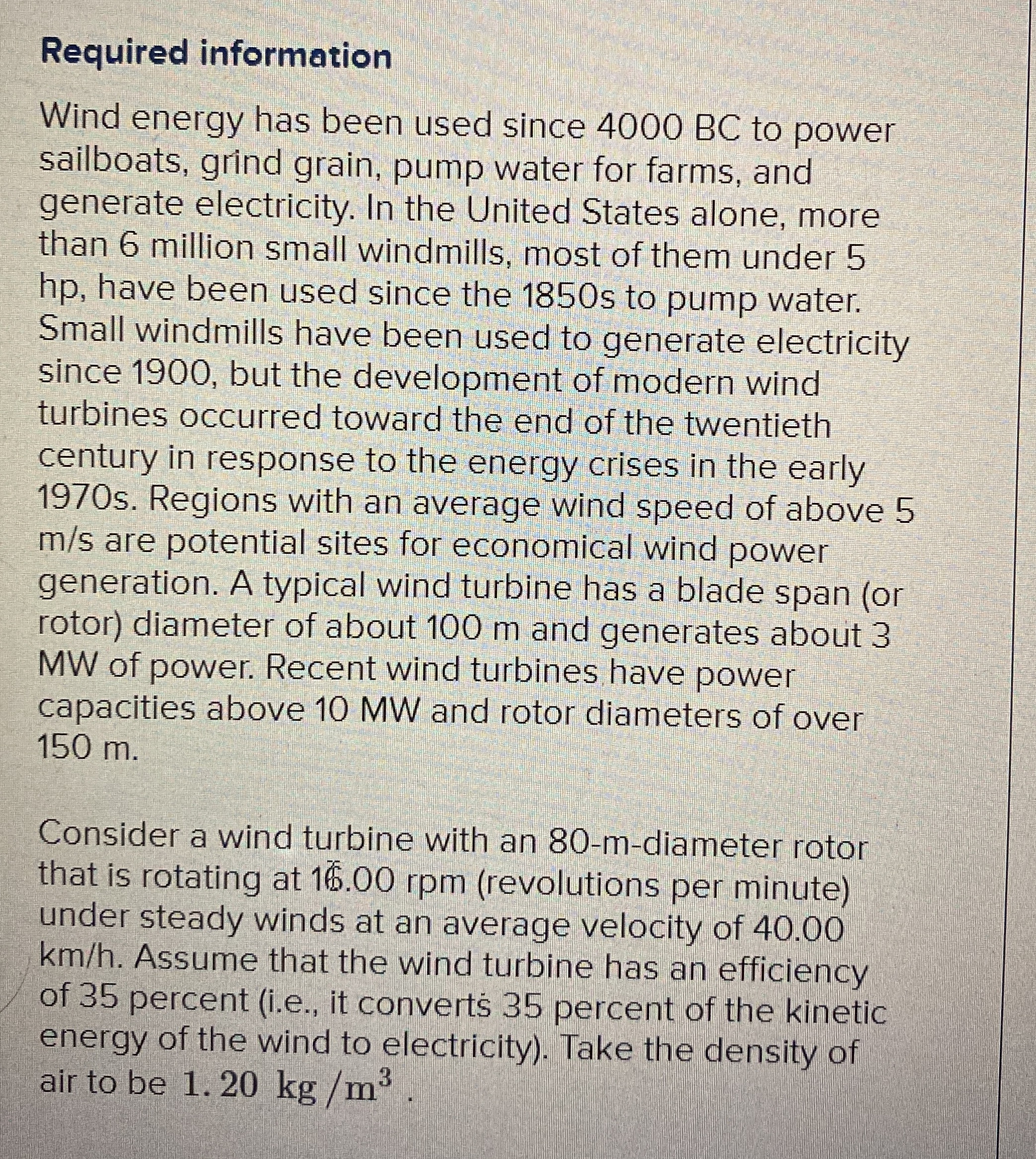 Required information Wind energy has been used