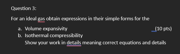 Question 3 : For an ideal gas obtain expressions