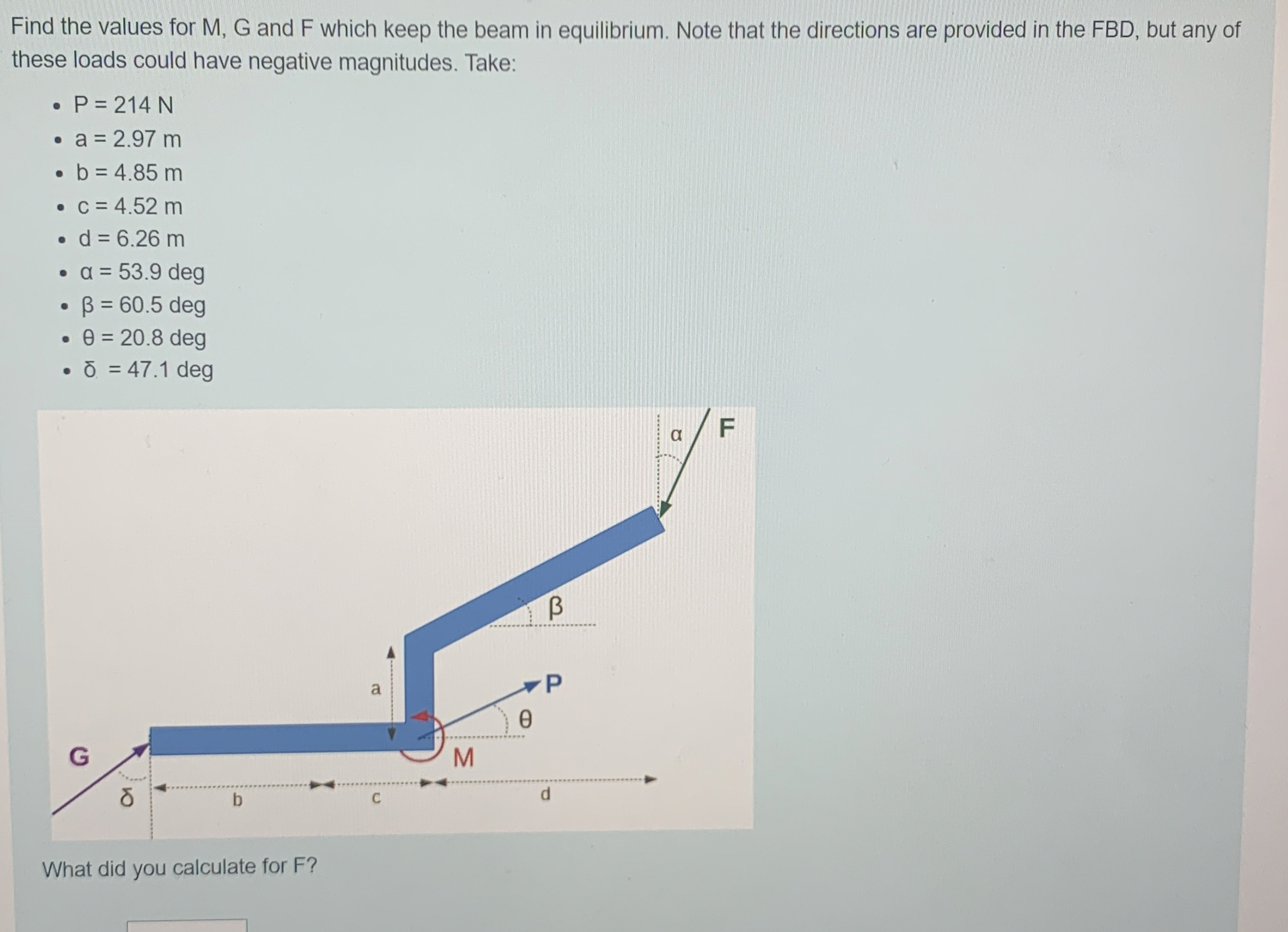 Find the values for M , G and F which keep the