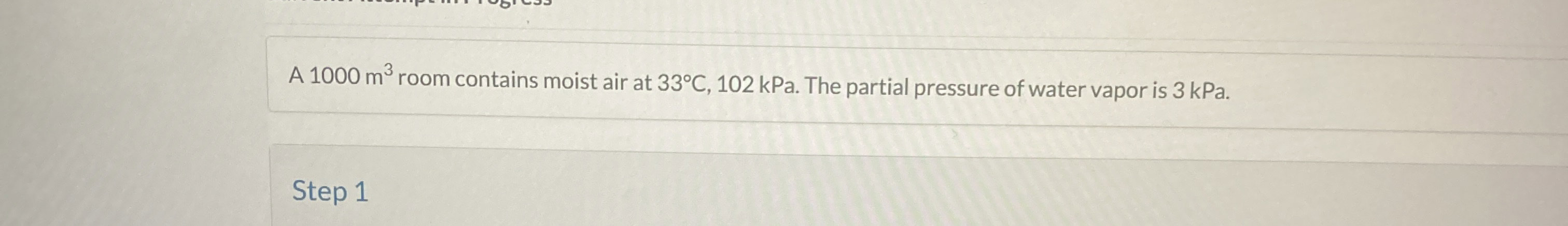 A 1 0 0 0 m 3 room contains moist air at 3 3 C ,