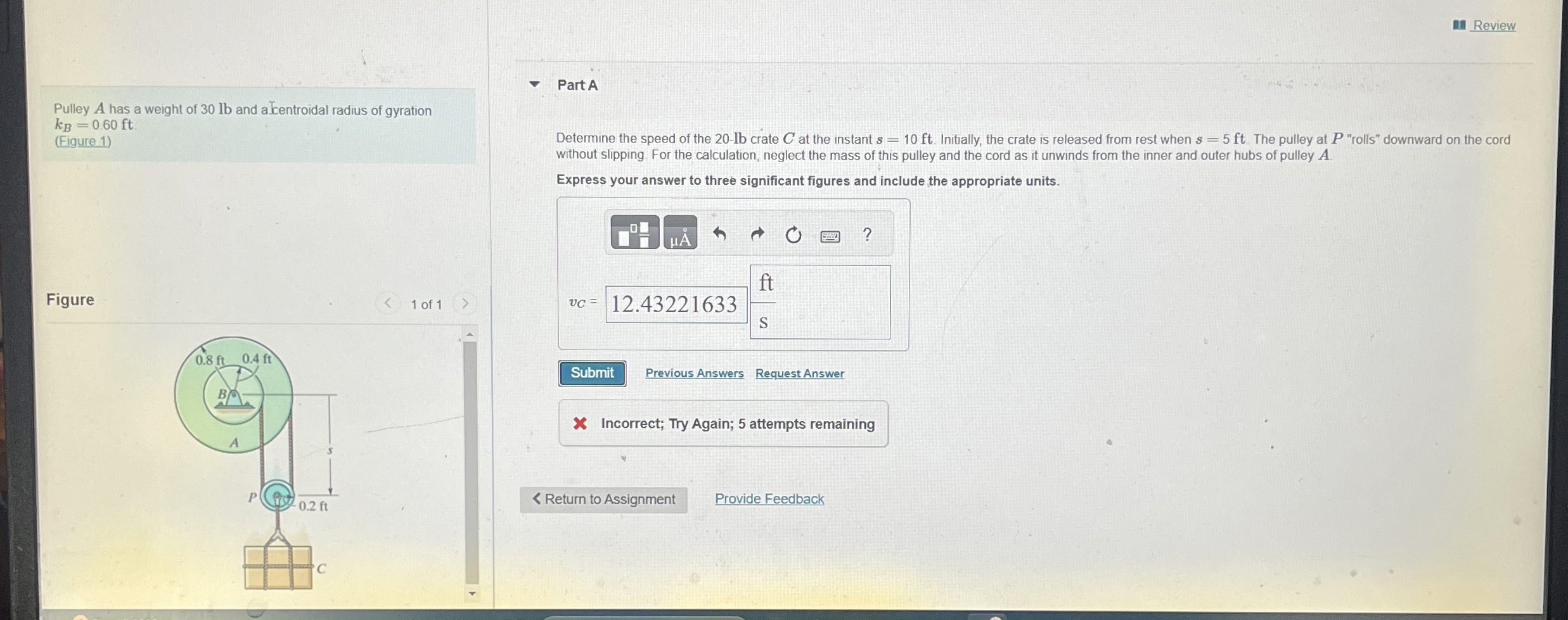 Review Pulley A has a weight of 3 0 lb and