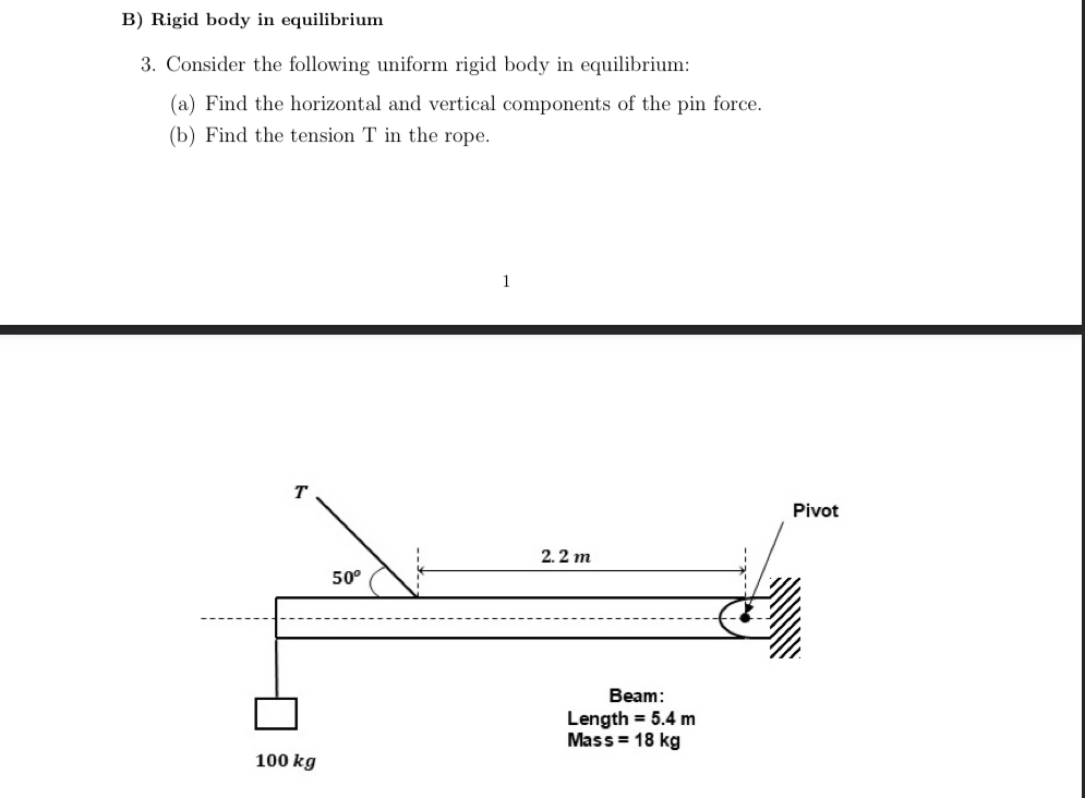 B ) Rigid body in equilibrium 3 . Consider the
