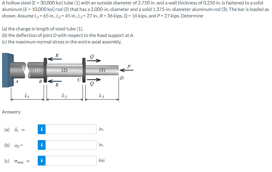 A hollow steel E = 3 0 , 0 0 0 ksi tube ( 1 )