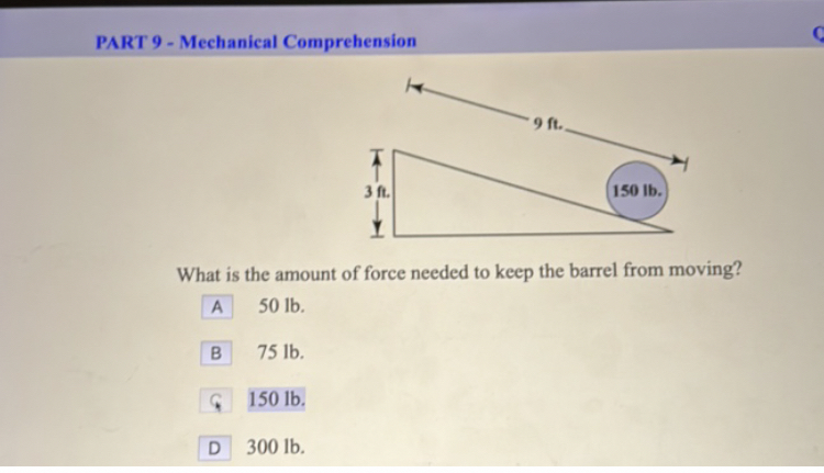 PART 9 - Mechanical Comprehension What is the