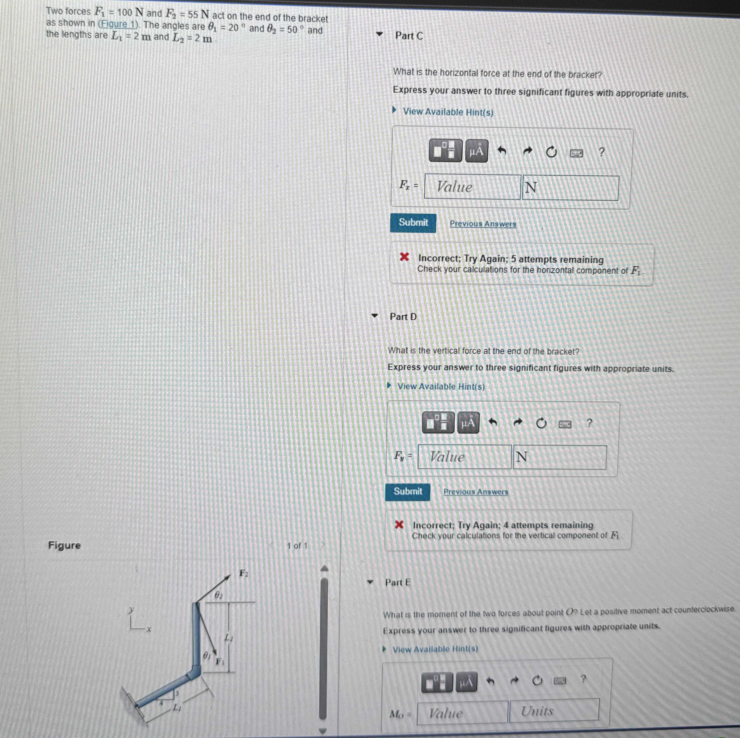 Two forces F 1 = 1 0 0 N and F 2 = 5 5 N act on