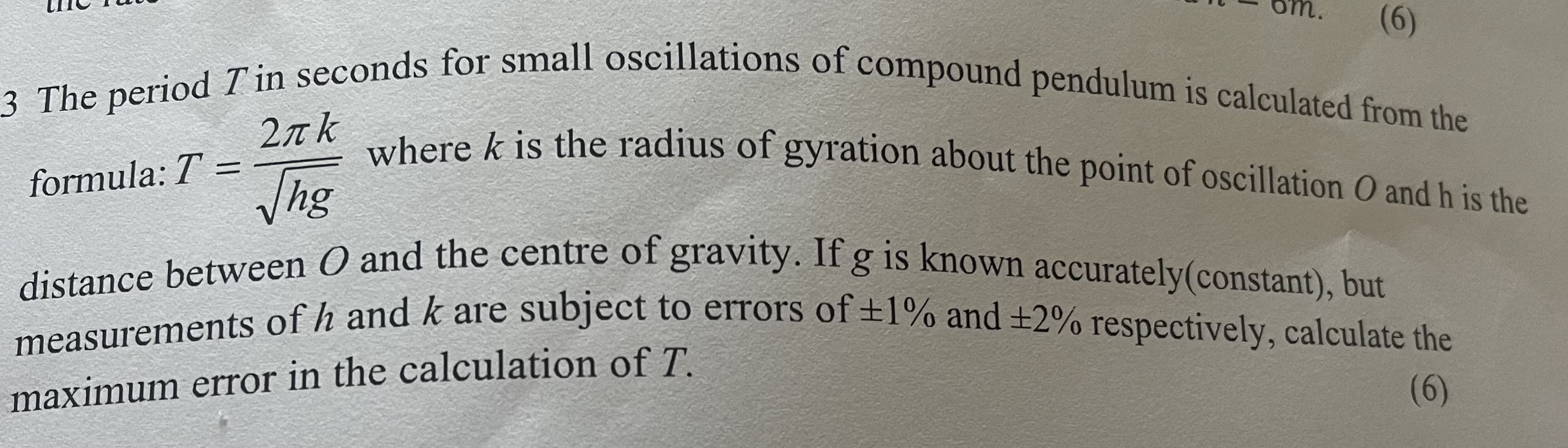 3 The period T in seconds for small oscillations