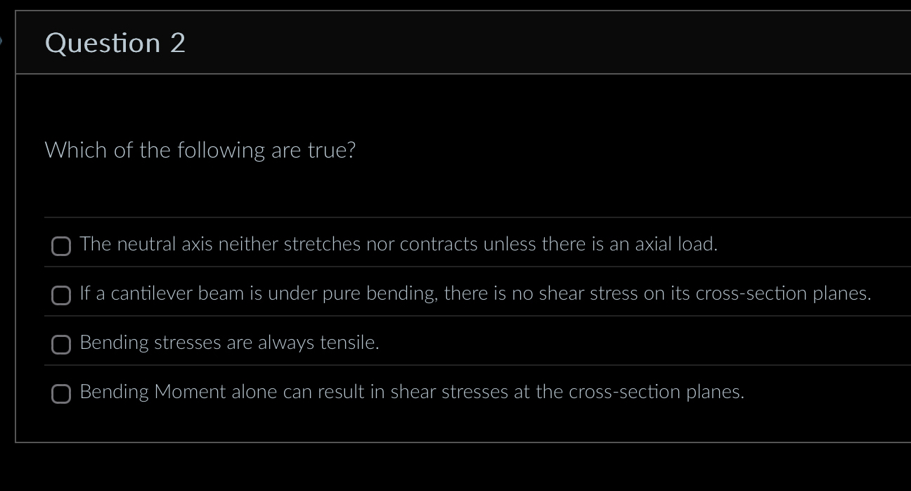 Question 2 Which of the following are true? The