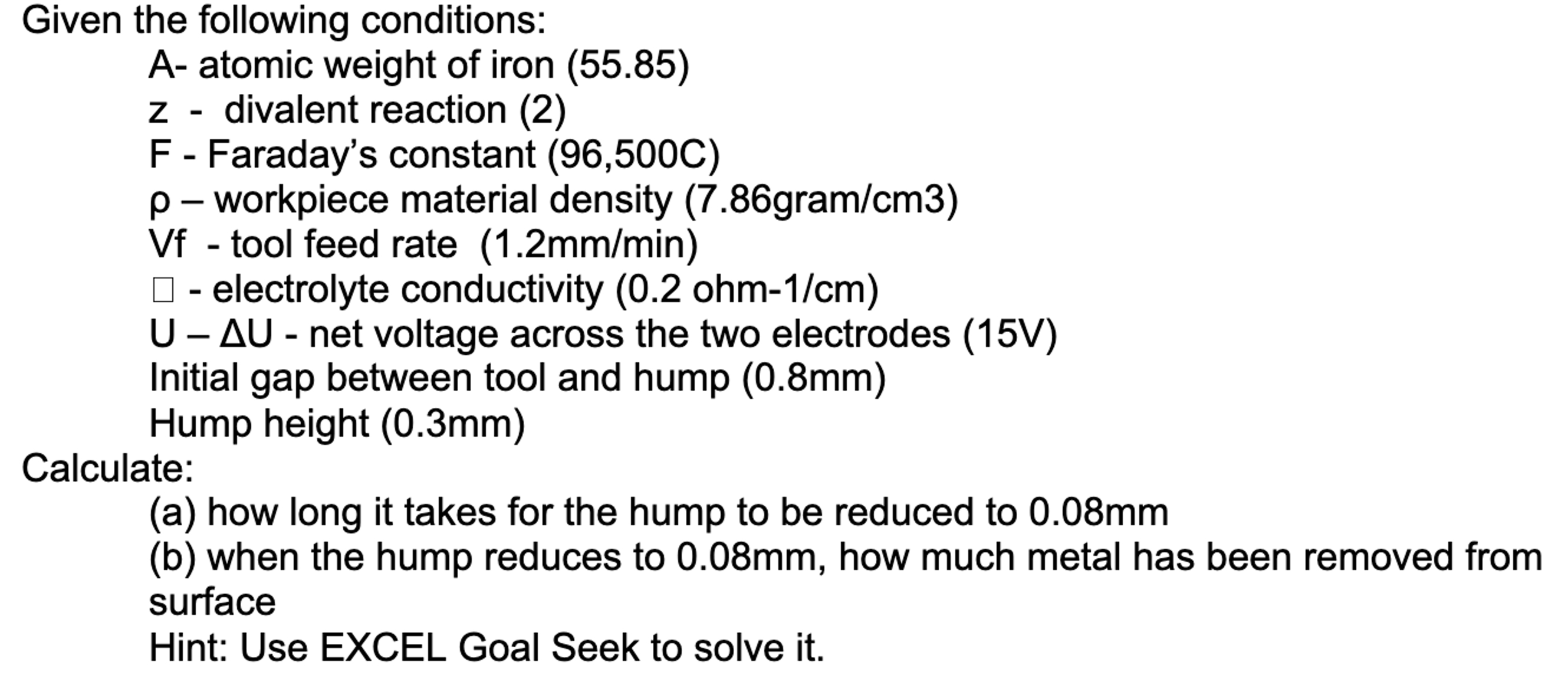 Given the following conditions: A - atomic weight