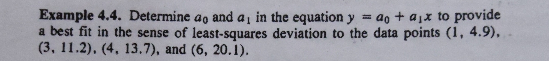 Example 4 . 4 . Determine a 0 and a 1 in the