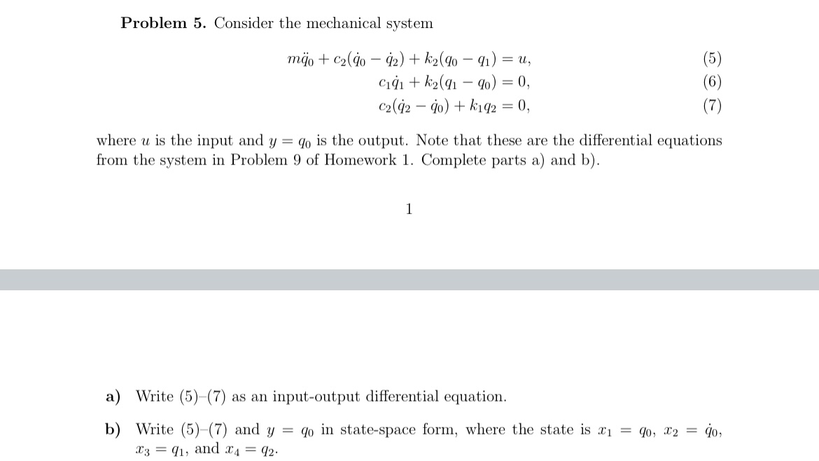 Problem 5 . Consider the mechanical system m q 0