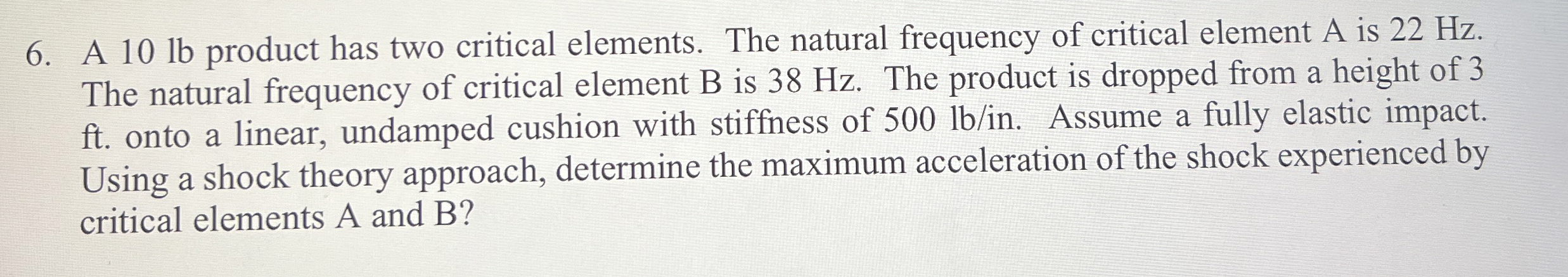 A 1 0 lb product has two critical elements. The