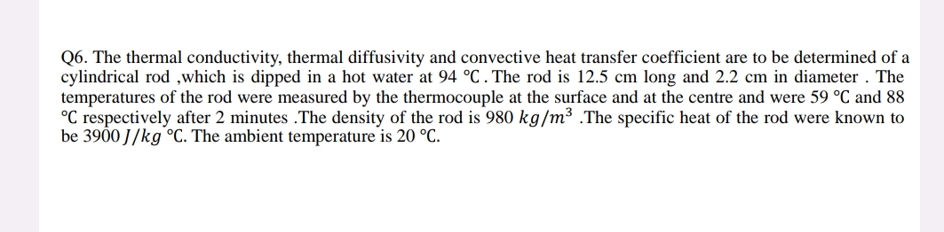 Q 6 . The thermal conductivity, thermal