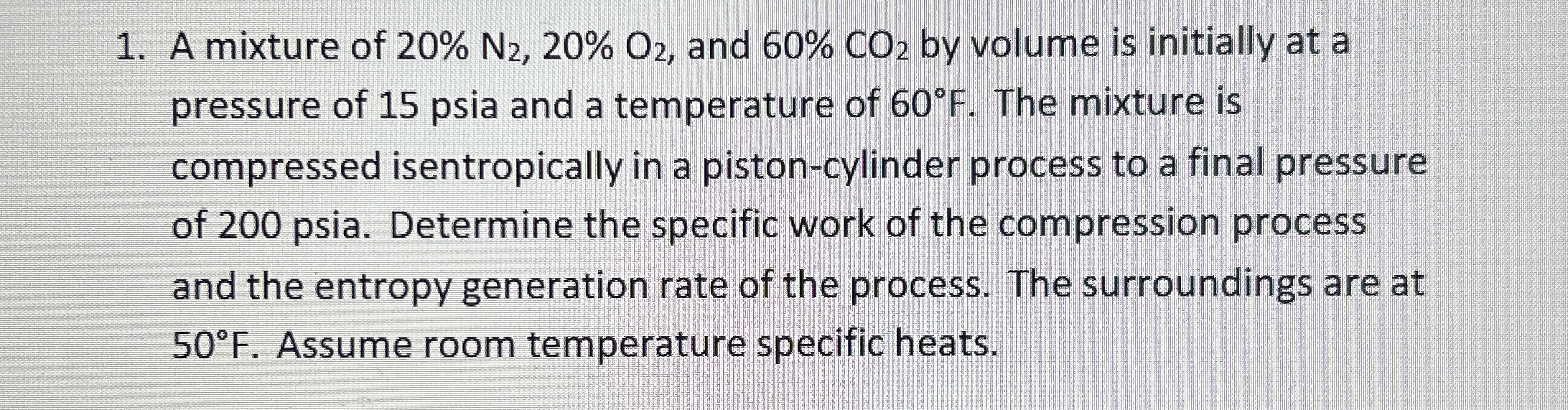 A mixture of 2 0 % N 2 , 2 0 % O 2 , and 6 0 % C