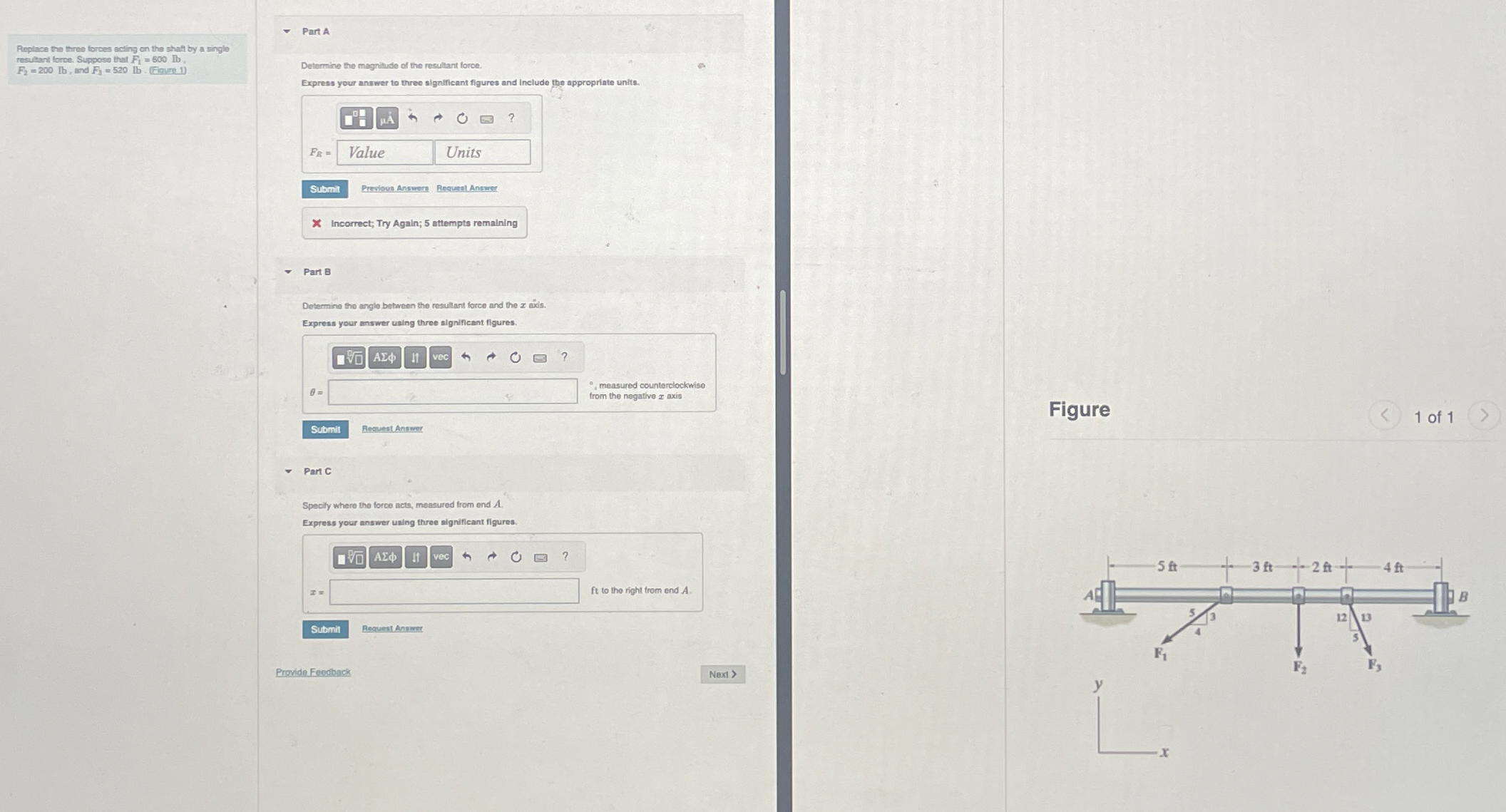 Specily where the force acts, measured from ond A