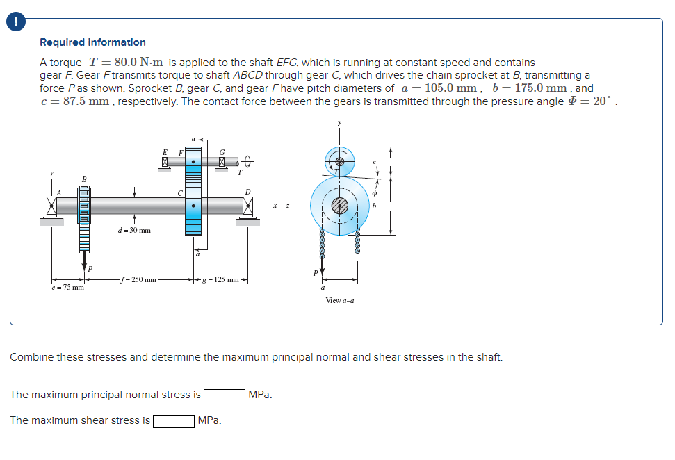 Required information A torque T = 8 0 . 0 N * m