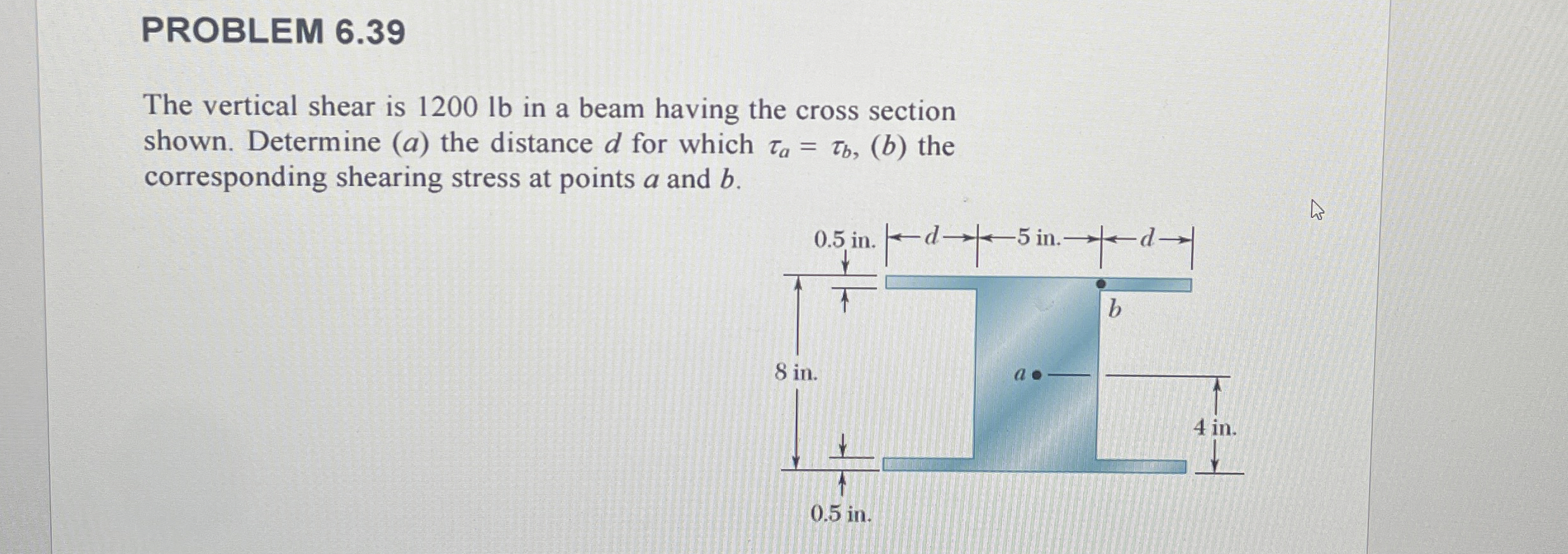 PROBLEM 6 . 3 9 The vertical shear is 1 2 0 0 lb