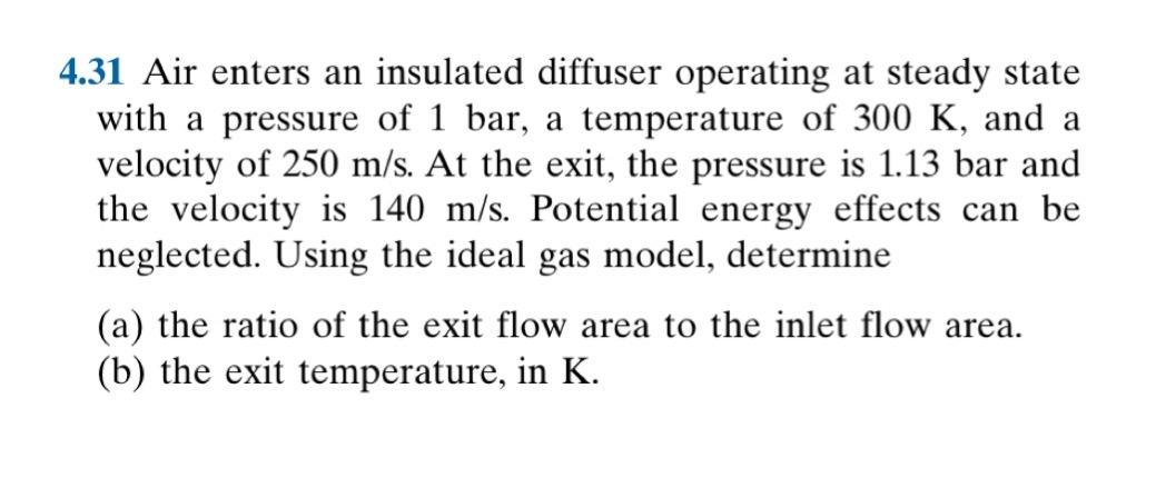 4 . 3 1 Air enters an insulated diffuser