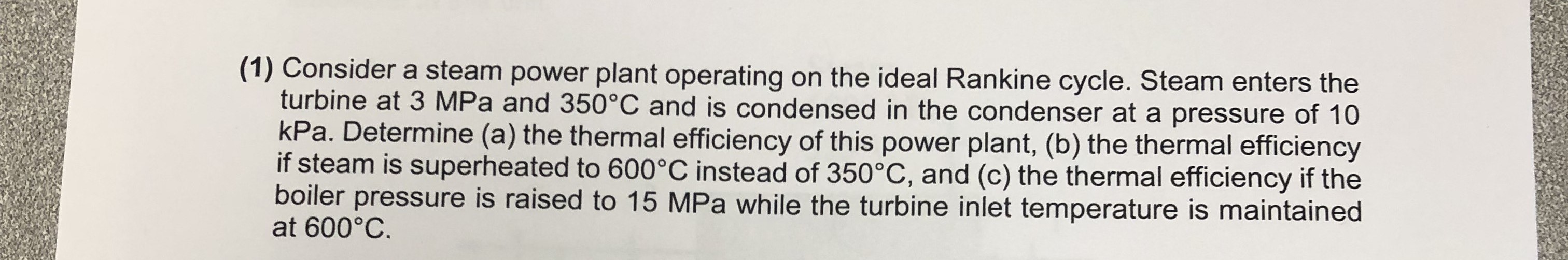 ( 1 ) Consider a steam power plant operating on
