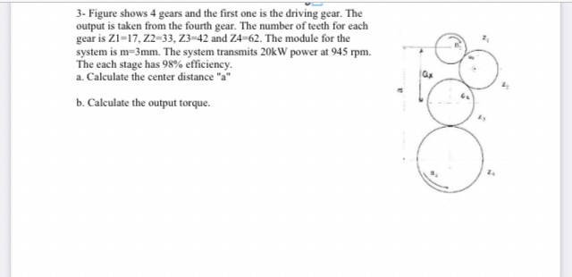 3 - Figure shows 4 gears and the first one is the