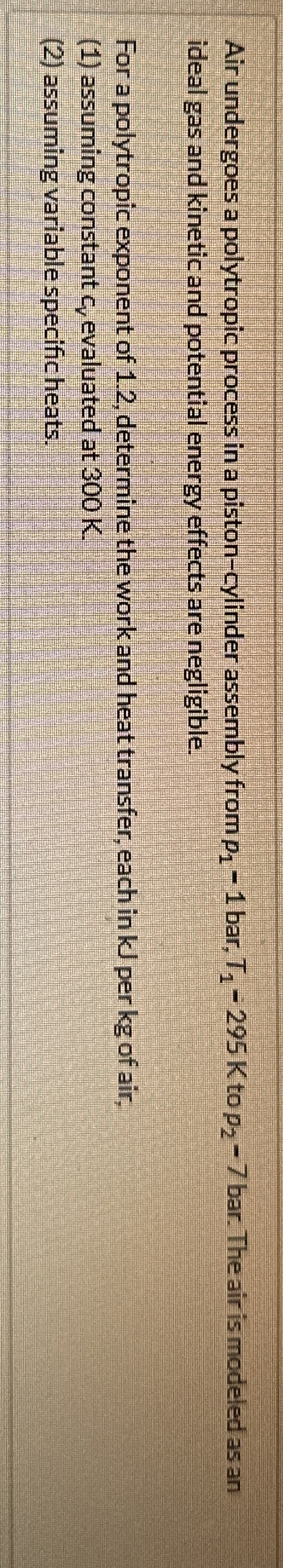 Air undergoes a polytropic process in a piston -