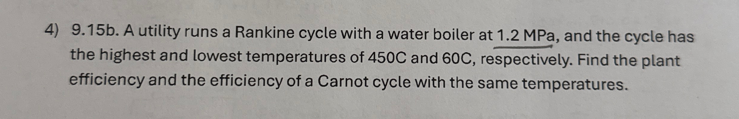 9 . 1 5 b . A utility runs a Rankine cycle with a