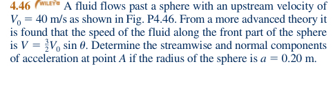 4 . 4 6 ( WLW A fluid flows past a sphere with an