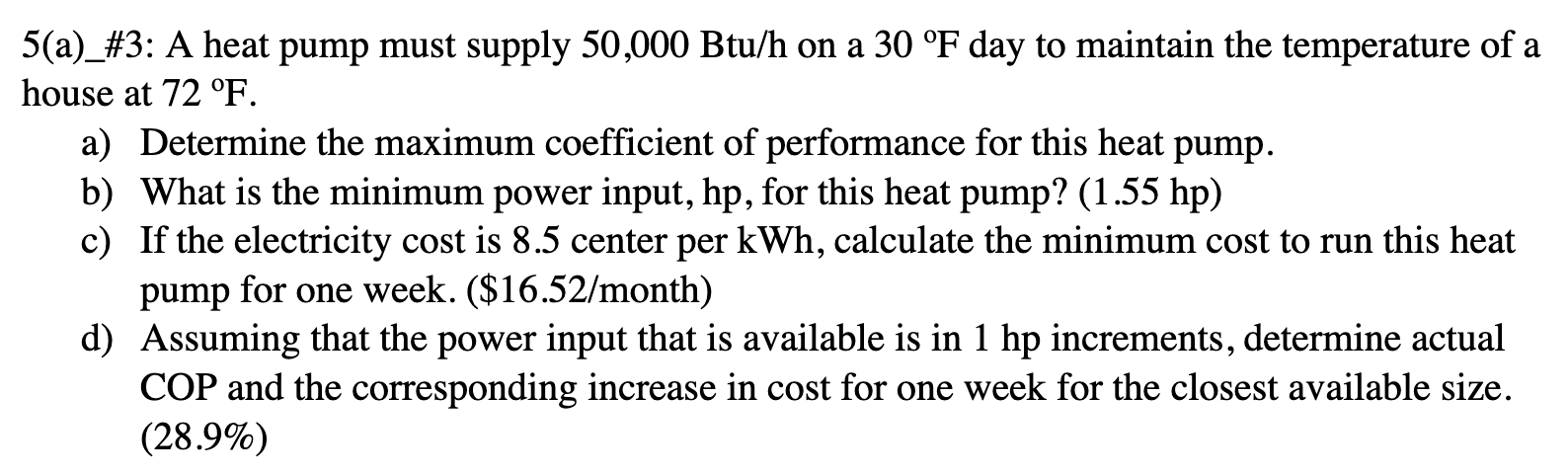 5 ( a ) _ \ # 3 : A heat pump must supply \ ( 5 0