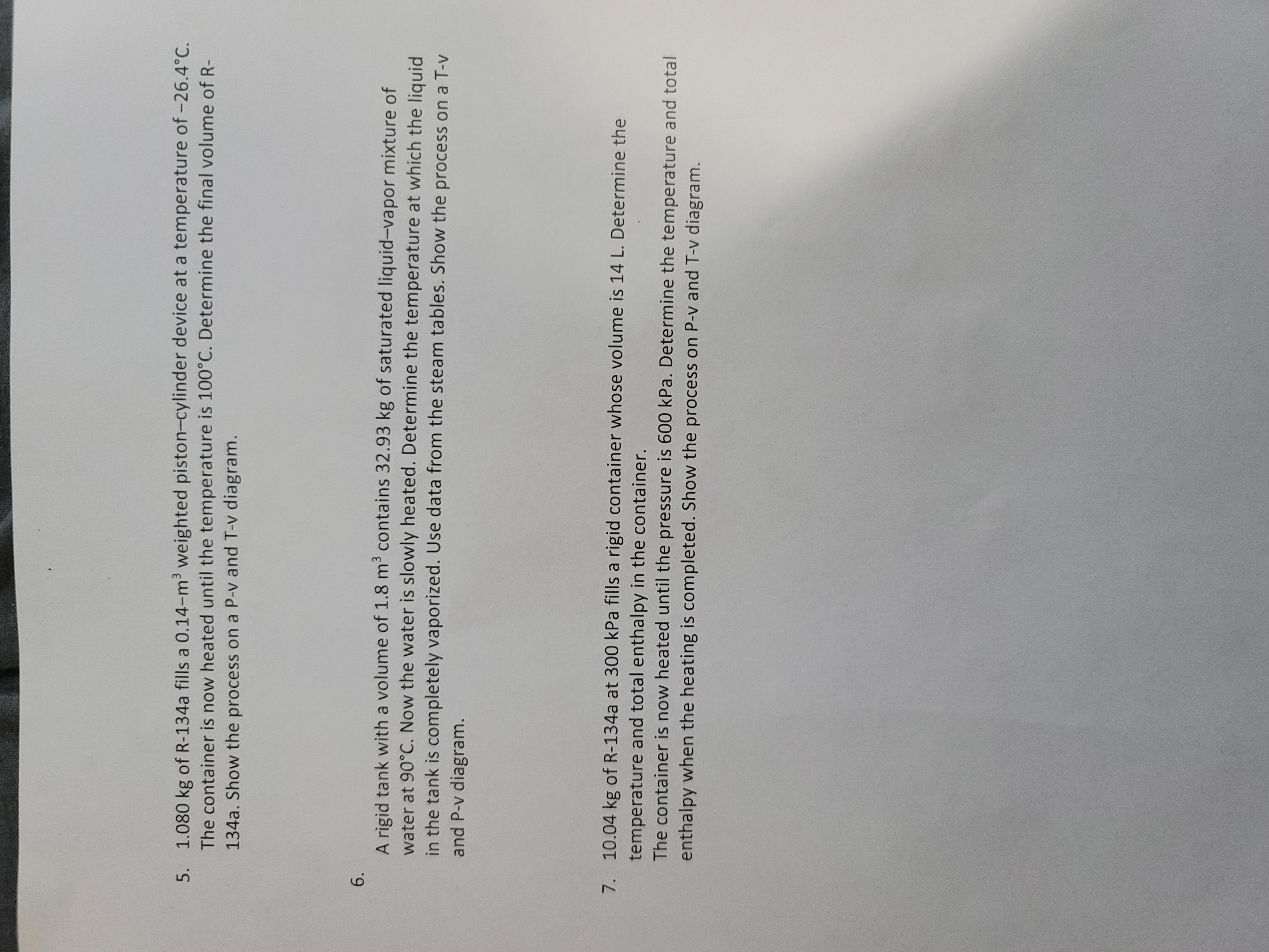 1 . 0 8 0 kg of R - 1 3 4 a fills a 0 . 1 4 - m 3