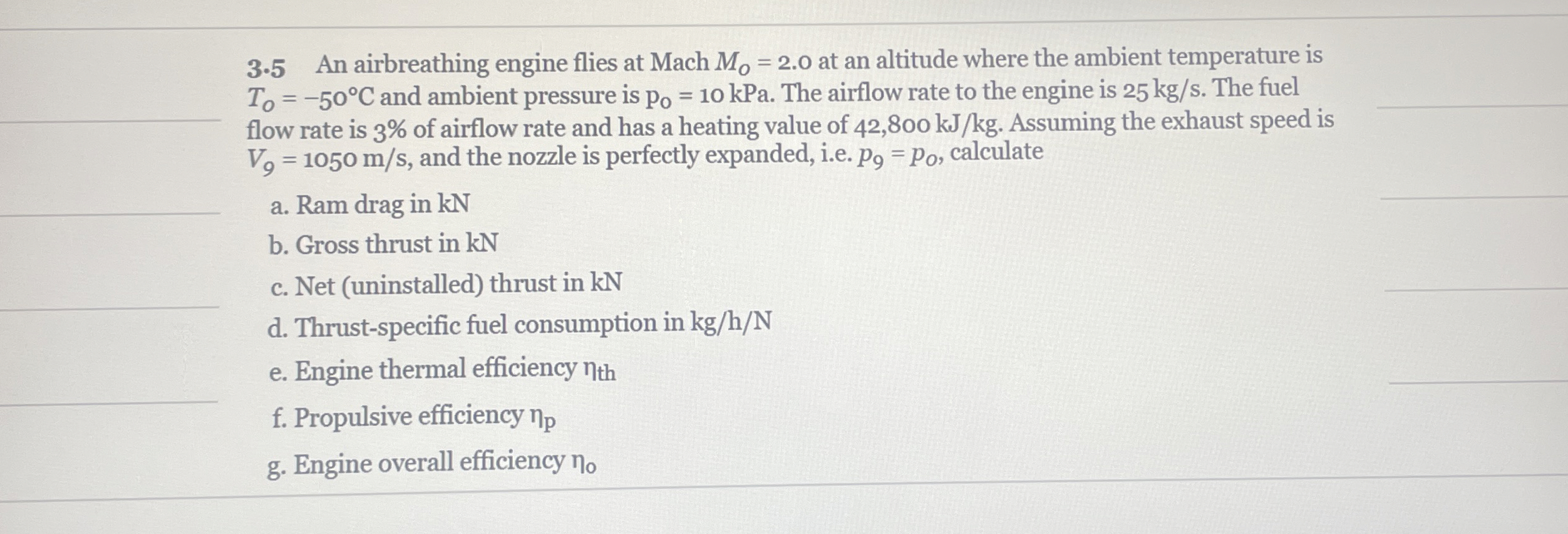 3 . 5 An airbreathing engine flies at Mach M O =