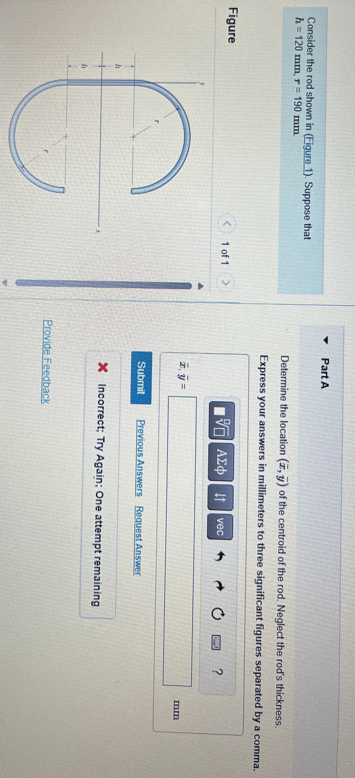 Consider the rod shown in ( Figure 1 ) . Suppose