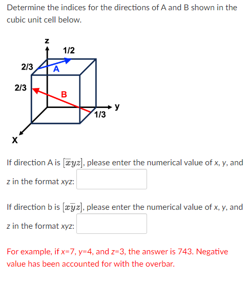 Determine the indices for the directions of A and