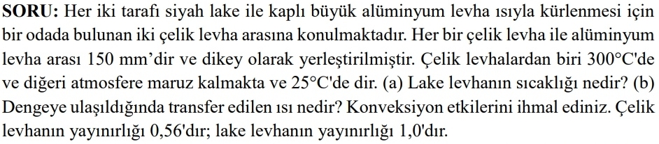 SORU: Her iki taraf siyah lake ile kapl b y k al