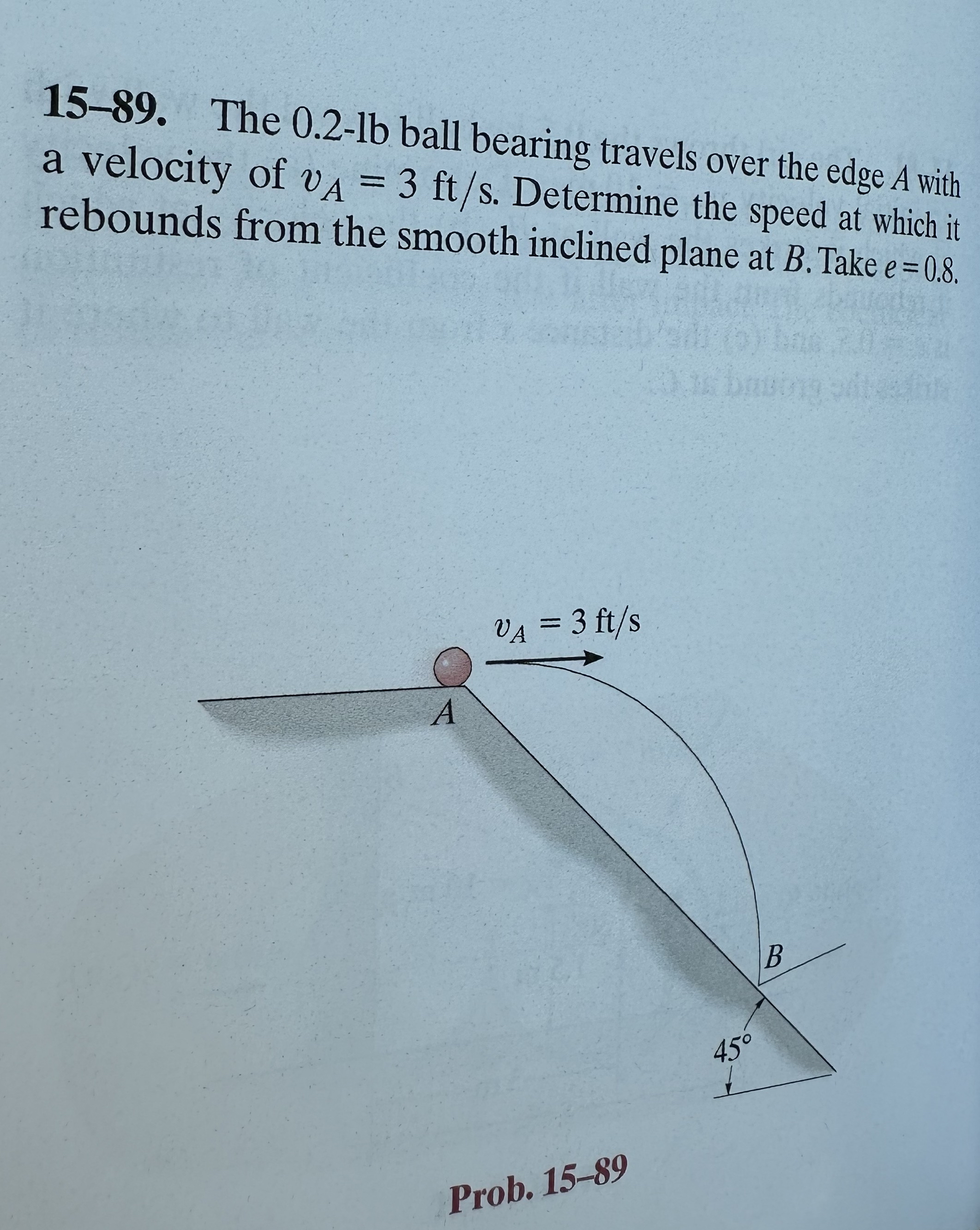 1 5 - 8 9 . The 0 . 2 - l b ball bearing travels